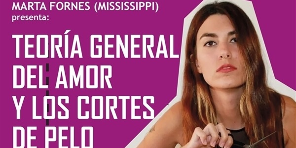 "Teoría general del amor y los cortes de pelo"